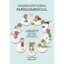 Mackógyógytorna Papírgombóccal
