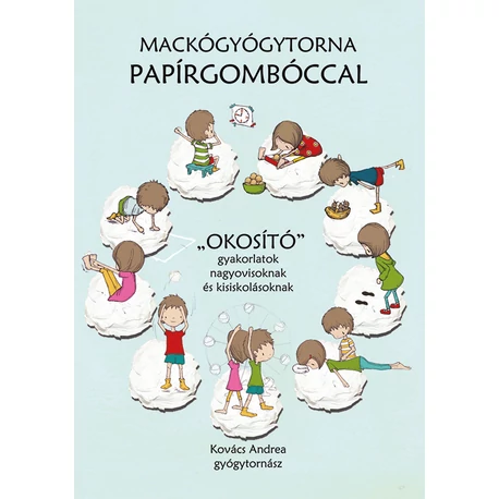 Mackógyógytorna Papírgombóccal